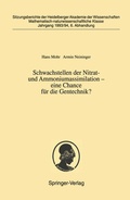 Cover: Schwachstellen der Nitrat- und Ammoniumassimilation - eine Chance f&uuml;r die Gentechnik? - Springer
