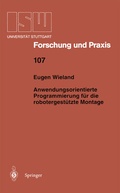 Cover: Anwendungsorientierte Programmierung f&uuml;r die robotergest&uuml;tzte Montage - Springer