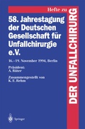 Cover: 58. Jahrestagung der Deutschen Gesellschaft f&uuml;r Unfallchirurgie e.V. - Springer