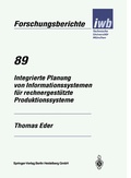 Cover: Integrierte Planung von Informationssystemen f&uuml;r rechnergest&uuml;tzte Produktionssysteme - Springer