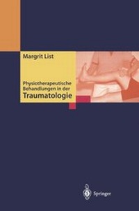 Abbildung von: Physiotherapeutische Behandlungen in der Traumatologie - Springer