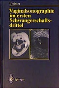 Cover: Vaginalsonographie im ersten Schwangerschaftsdrittel - Springer