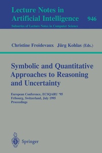 Enlarge image Cover: Symbolic and Quantitative Approaches to Reasoning and Uncertainty - Springer