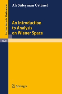 Enlarge image Cover: An Introduction to Analysis on Wiener Space - Springer