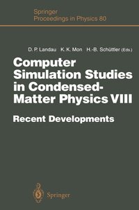 Enlarge image Cover: Computer Simulation Studies in Condensed-Matter Physics VIII - Springer