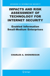 Enlarge image Cover: Impacts and Risk Assessment of Technology for Internet Security - Birkhauser Boston Inc