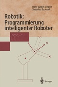 Cover: Robotik: Programmierung intelligenter Roboter - Springer