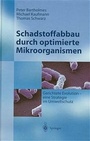 Cover: Schadstoffabbau durch optimierte Mikroorganismen - Springer