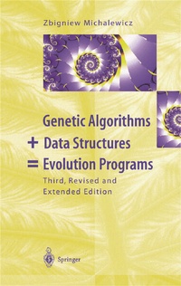 Enlarge image Cover: Genetic Algorithms + Data Structures = Evolution Programs - Springer