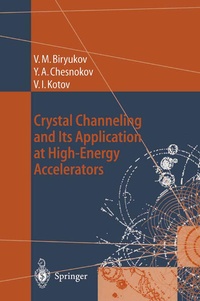 Enlarge image Cover: Crystal Channeling and Its Application at High-Energy Accelerators - Springer