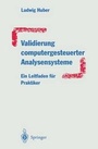 Cover: Validierung computergesteuerter Analysensysteme - Springer