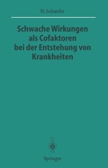 Cover: Schwache Wirkungen als Cofaktoren bei der Entstehung von Krankheiten - Springer