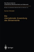 Cover: Die internationale Anwendung des B&ouml;rsenrechts - Springer