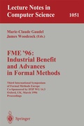 Cover: FME '96: Industrial Benefit and Advances in Formal Methods - Springer