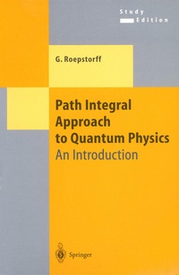 Enlarge image Cover: Path Integral Approach to Quantum Physics - Springer