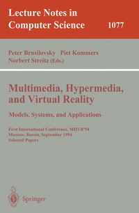 Enlarge image Cover: Multimedia, Hypermedia, and Virtual Reality: Models, Systems, and Applications - Springer