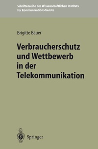 Abbildung von: Verbraucherschutz und Wettbewerb in der Telekommunikation - Springer