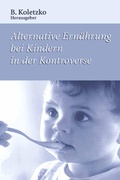 Cover: Alternative Ern&auml;hrung bei Kindern in der Kontroverse - Springer