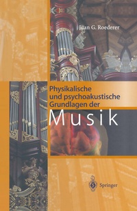 Abbildung von: Physikalische und psychoakustische Grundlagen der Musik - Springer