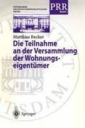 Cover: Die Teilnahme an der Versammlung der Wohnungseigent&uuml;mer - Springer