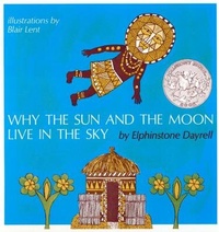 Abbildung von: Why the Sun and the Moon Live in the Sky - Houghton Mifflin Juvenile Books