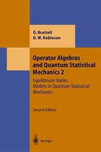 Enlarge image Cover: Operator Algebras and Quantum Statistical Mechanics - Springer