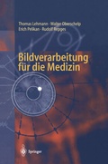 Cover: Bildverarbeitung f&uuml;r die Medizin - Springer