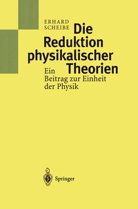 Abbildung von: Die Reduktion physikalischer Theorien - Springer