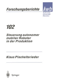 Abbildung von: Steuerung autonomer mobiler Roboter in der Produktion - Springer