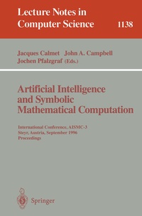 Enlarge image Cover: Artificial Intelligence and Symbolic Mathematical Computation - Springer