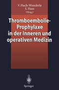Cover: Thromboembolie-Prophylaxe in der Inneren und operativen Medizin - Springer