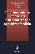 Cover: Thromboembolie-Prophylaxe in der Inneren und operativen Medizin - Springer