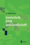 Cover: Gentechnik, Ethik und Gesellschaft - Springer