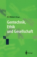 Cover: Gentechnik, Ethik und Gesellschaft - Springer
