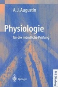 Cover: Physiologie f&uuml;r die m&uuml;ndliche Pr&uuml;fung - Springer