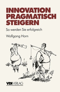 Abbildung von: Innovation pragmatisch steigern - Springer