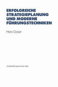 Abbildung von: Erfolgreiche Strategieplanung und moderne Führungstechniken - Springer