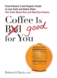 Enlarge image Cover: Coffee is Good for You - Tarcherperigee