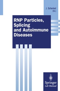 Abbildung von: RNP Particles, Splicing and Autoimmune Diseases - Springer