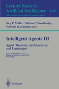 Cover: Intelligent Agents III. Agent Theories, Architectures, and Languages - Springer