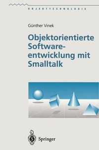 Enlarge image Cover: Objektorientierte Softwareentwicklung mit Smalltalk - Springer