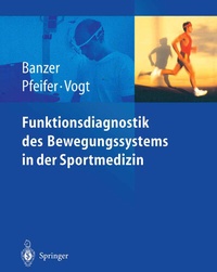 Abbildung von: Funktionsdiagnostik des Bewegungssystems in der Sportmedizin - Springer