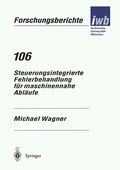 Cover: Steuerungsintegrierte Fehlerbehandlung f&uuml;r maschinennahe Abl&auml;ufe - Springer
