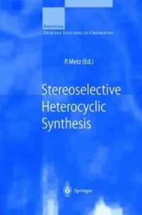 Enlarge image Cover: Stereoselective Heterocyclic Synthesis - Springer