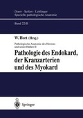 Cover: Spezielle pathologische Anatomie. Ein Lehr- und Nachschlagewerk / Pathologie des Endokard, der Kranzarterien und des Myokard - Springer