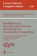 Cover: Intelligence in Services and Networks: Technology for Cooperative Competition - Springer
