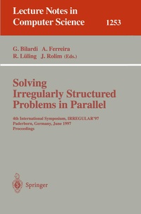 Enlarge image Cover: Solving Irregularly Structured Problems in Parallel - Springer