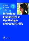 Cover: Infektionskrankheiten in Gyn&auml;kologie und Geburtshilfe - Springer