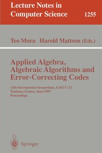 Enlarge image Cover: Applied Algebra, Algebraic Algorithms and Error-Correcting Codes - Springer