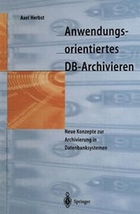 Abbildung von: Anwendungsorientiertes DB-Archivieren - Springer